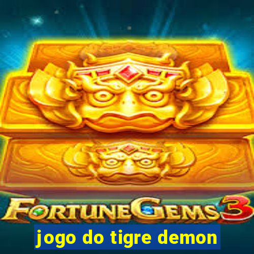 jogo do tigre demon